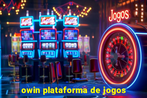 owin plataforma de jogos